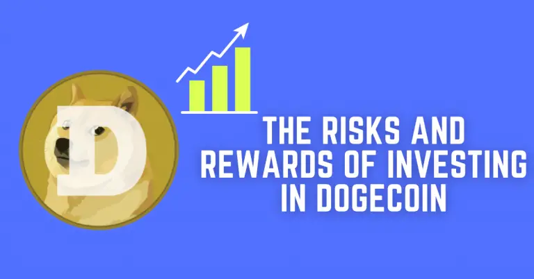 The Risks and Rewards of Investing in Dogecoin